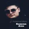 Kamran Ateş - Axtarma Meni (Remix) - Single