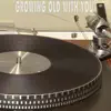 Vox Freaks - Growing Old with You (Originally Performed by Restless Road) [Instrumental] - Single